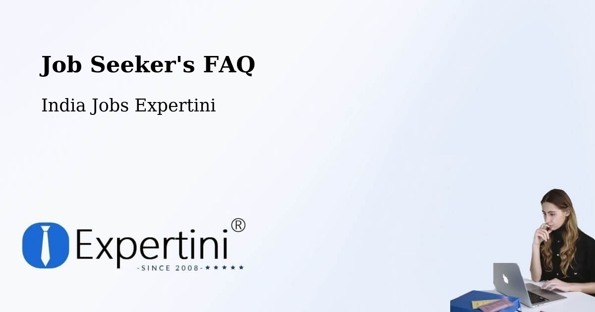 Job Seeker FAQ – Angul - India Jobs Expertini